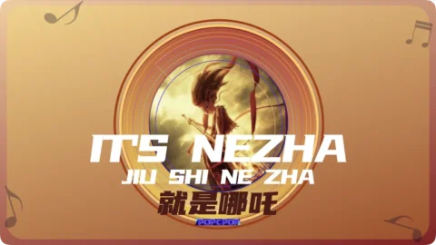 Full Chinese Music Song It’s Nezha Lyrics For Jiu Shi Ne Zha in Chinese with Pinyin